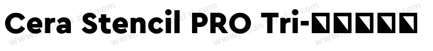 Cera Stencil PRO Tri字体转换